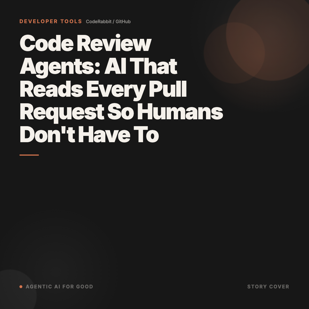 Code Review Agents: AI That Reads Every Pull Request So Humans Don't Have To