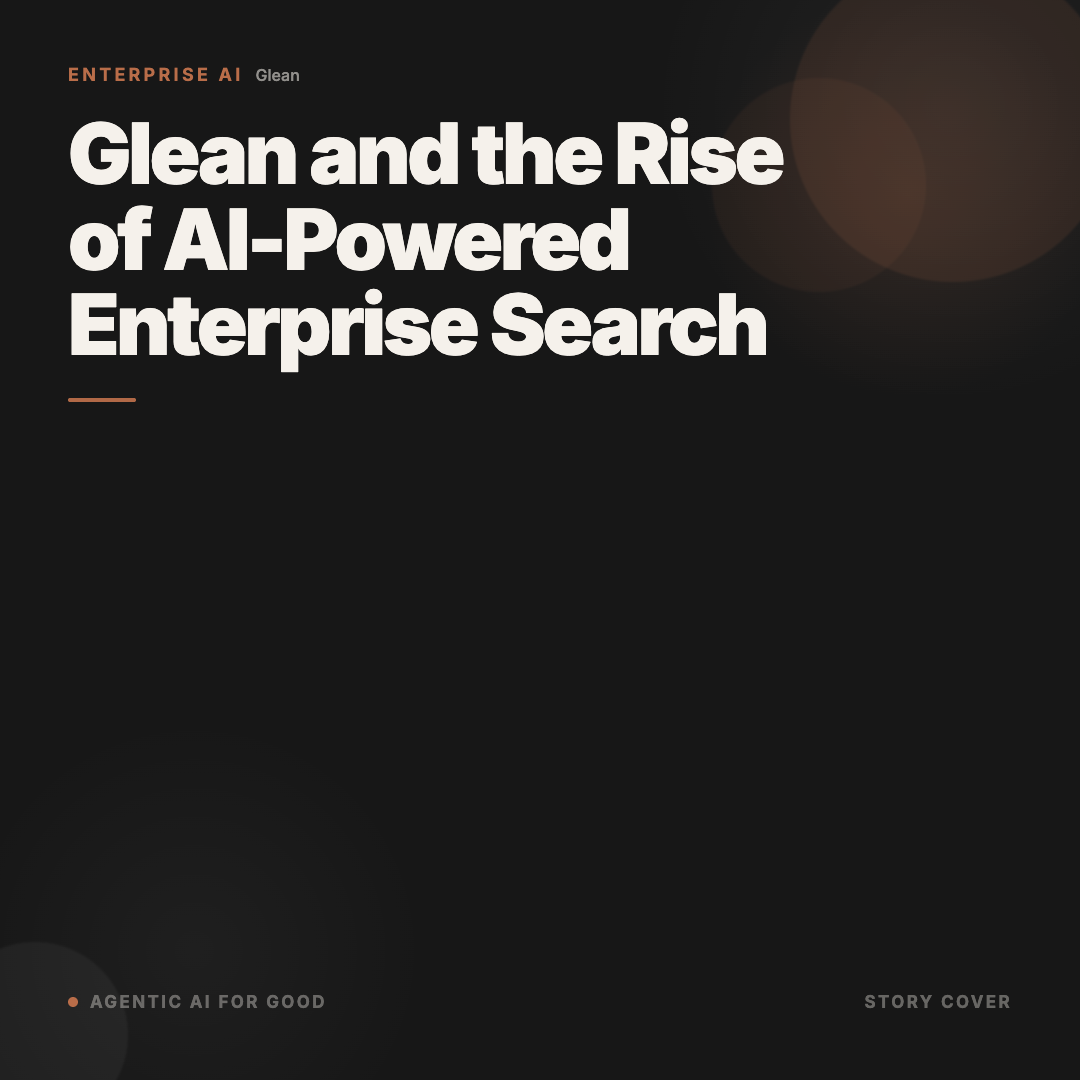 Glean and the Rise of AI-Powered Enterprise Search