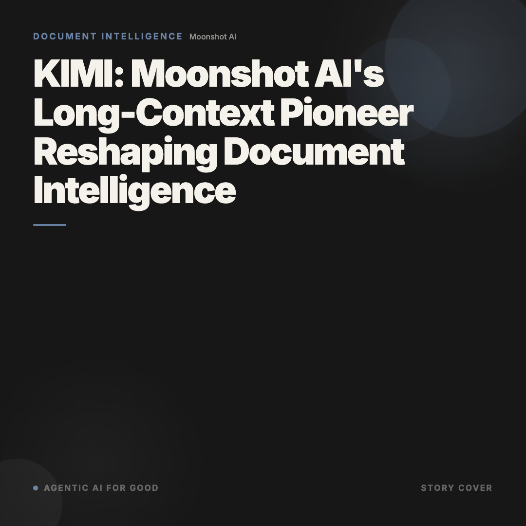 KIMI: Moonshot AI's Long-Context Pioneer Reshaping Document Intelligence